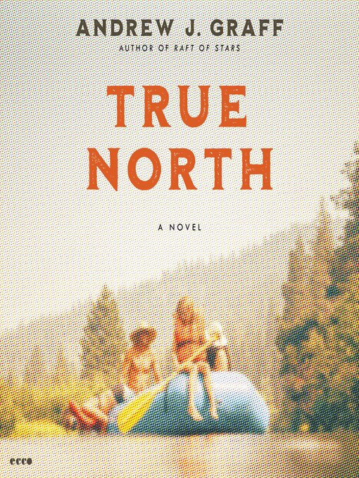 Title details for True North by Andrew J. Graff - Wait list